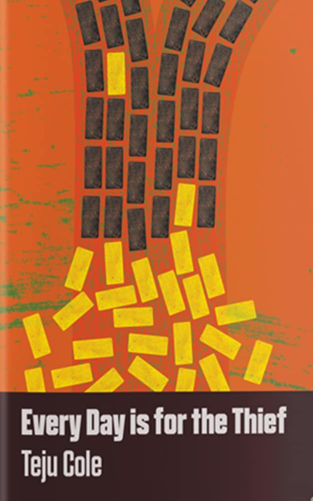 Every Day Is for the Thief by Teju Cole book cover