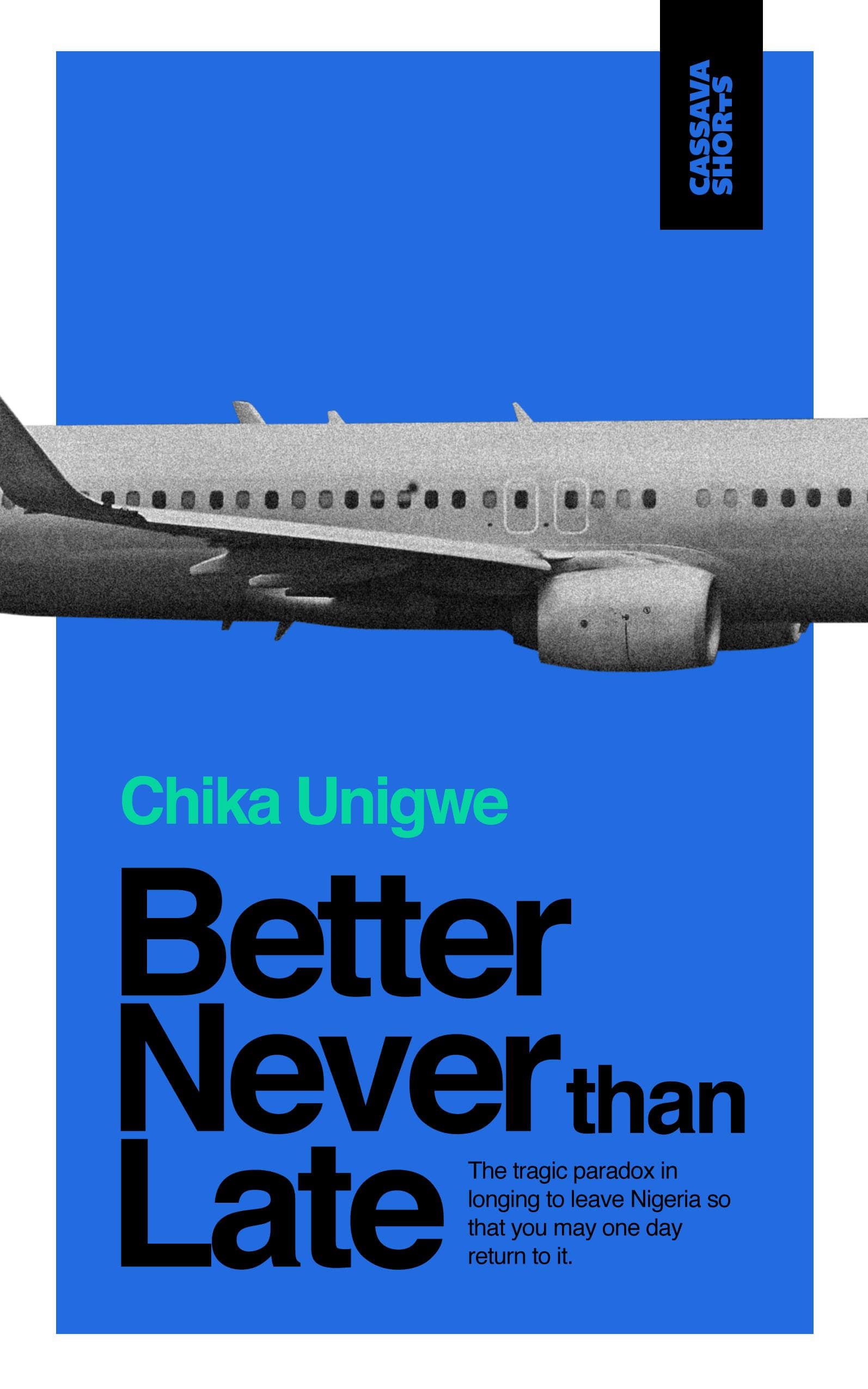 Better Never Than Late by Chika Unigwe book cover