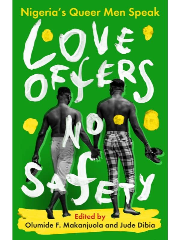Love Offers No Safety Nigeria’s Queer Men Speak book cover
