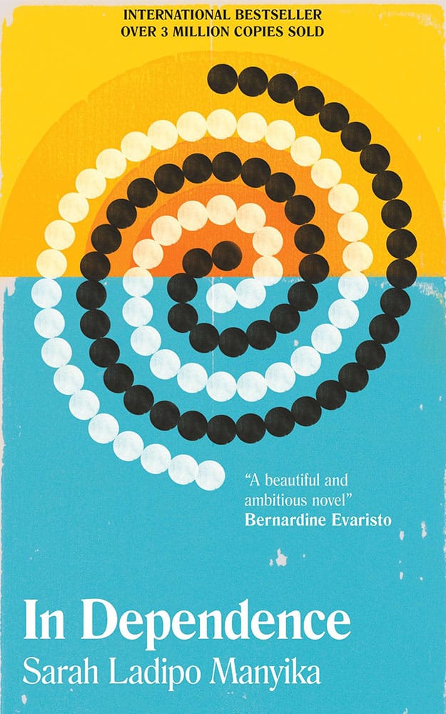In Dependence by Sarah Ladipo Manyika book cover