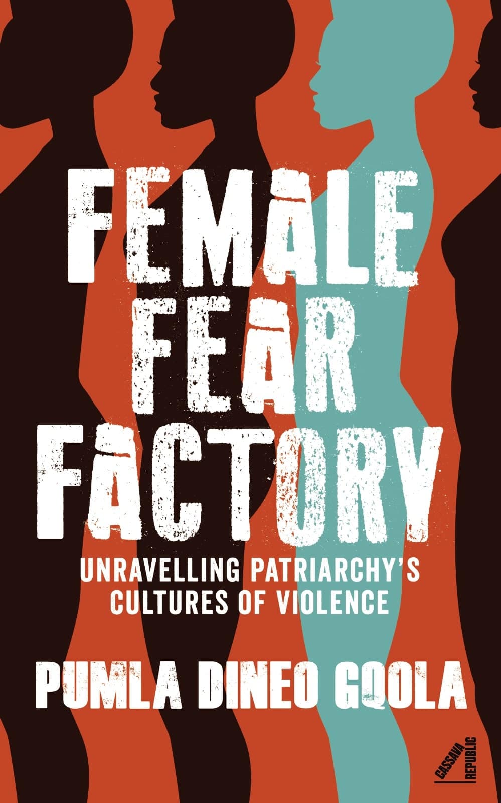 Female Fear Factory by Pumla Dineo Gqola book cover