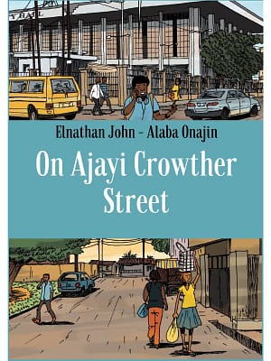 On Ajayi Crowther Street by Elnathan John and Alaba Onajin book cover