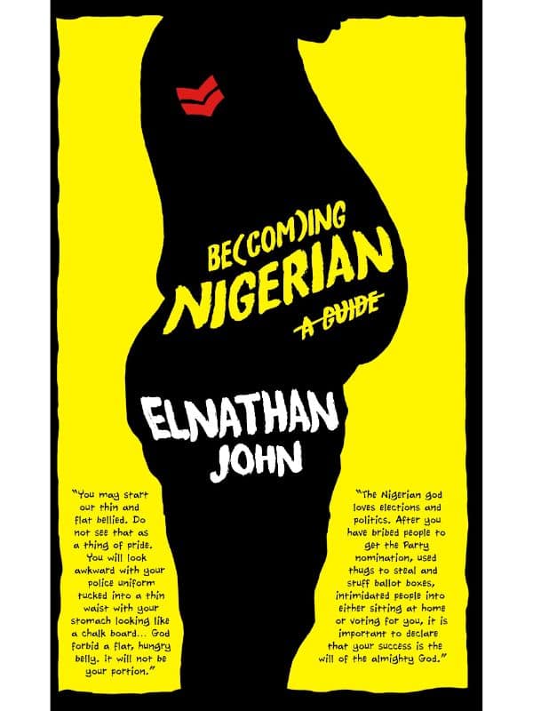 Be(com)ing Nigerian: A Guide by Elnathan John book cover